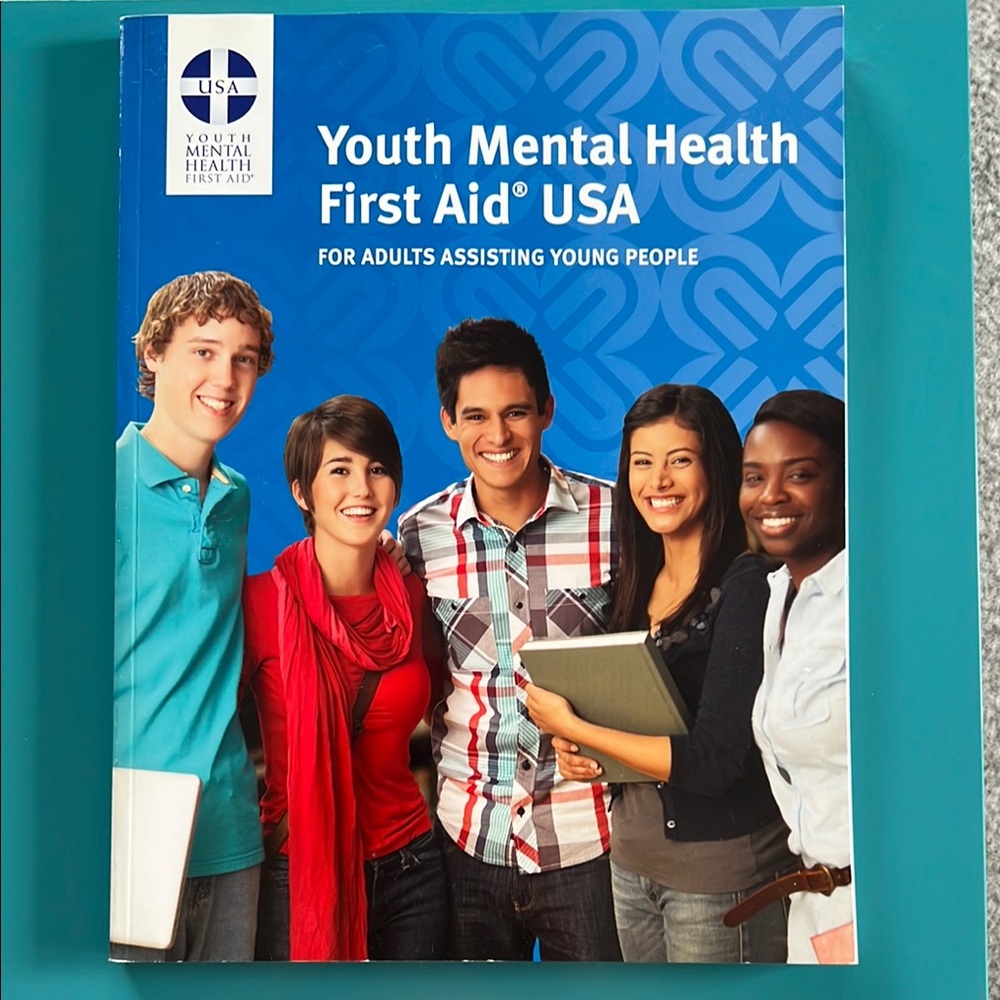 Youth Mental Health First Aid USA Book 2012 Edition